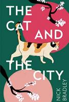 The Cat and the City by Nick Bradley