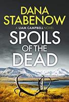 Spoils of the Dead by Dana Stabelow