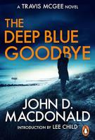 The Deep Blue Goodbye by John D MacDonald