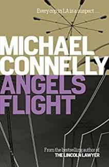 Angels Flight by Michael Connelly