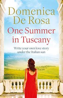 One Summer in Tuscany by Domenica Rosa