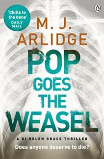 Pop Goes the Weasel by M J Arlidge