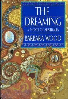 The Dreaming by Barbara Wood