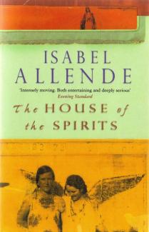 The House Of The Spirits by Isabel Allende