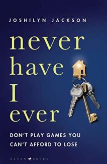 Never Have I Ever by Joshilyn Jackson