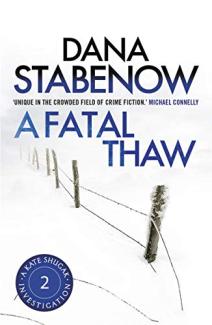 A Fatal Thaw by Dana Stabenow