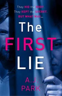The First Lie by A J Park