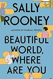 Beautiful World, Where Are You by Sally Rooney