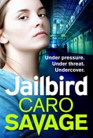 Jailbird by Caro Savage