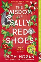 The Wisdom of Sally Red Shoes by Ruth Hogan