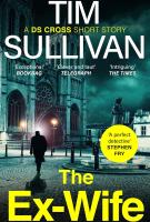The Ex-Wife by Tim Sullivan